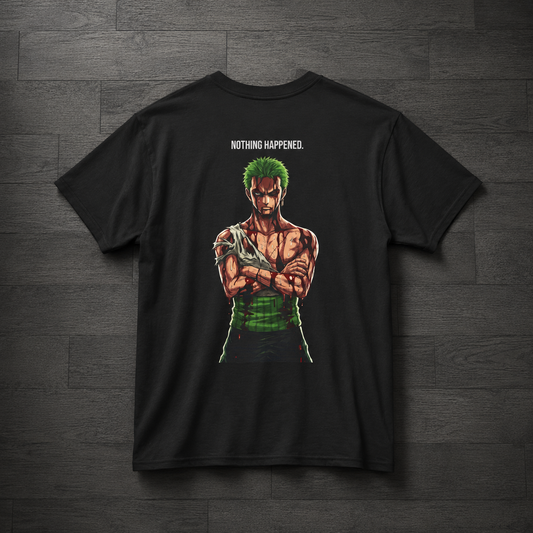 Roronoa Zoro T-Shirt |  'Nothing Happened' One Piece